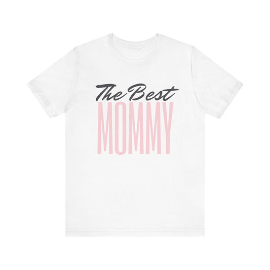 The Best Mommy Tee