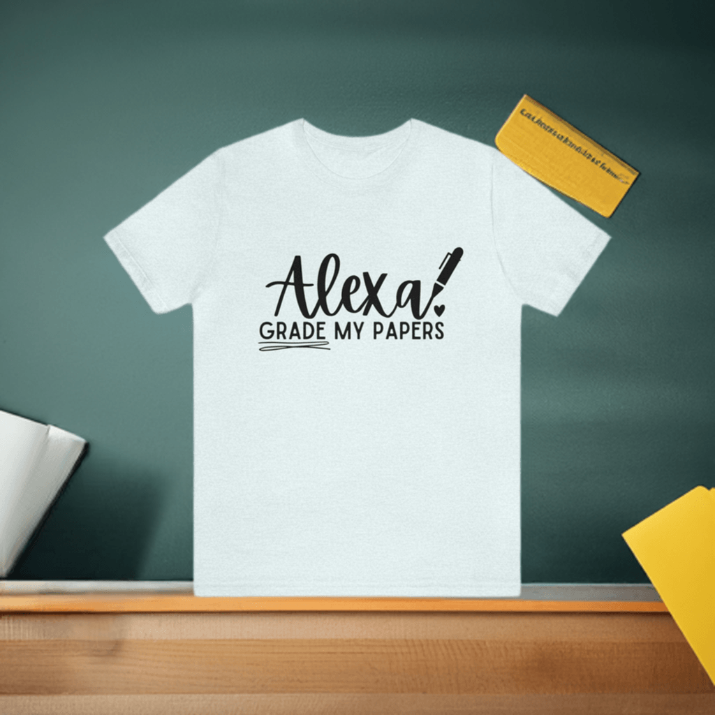 Alexa, Grade my Papers Tee - LQ Boutique