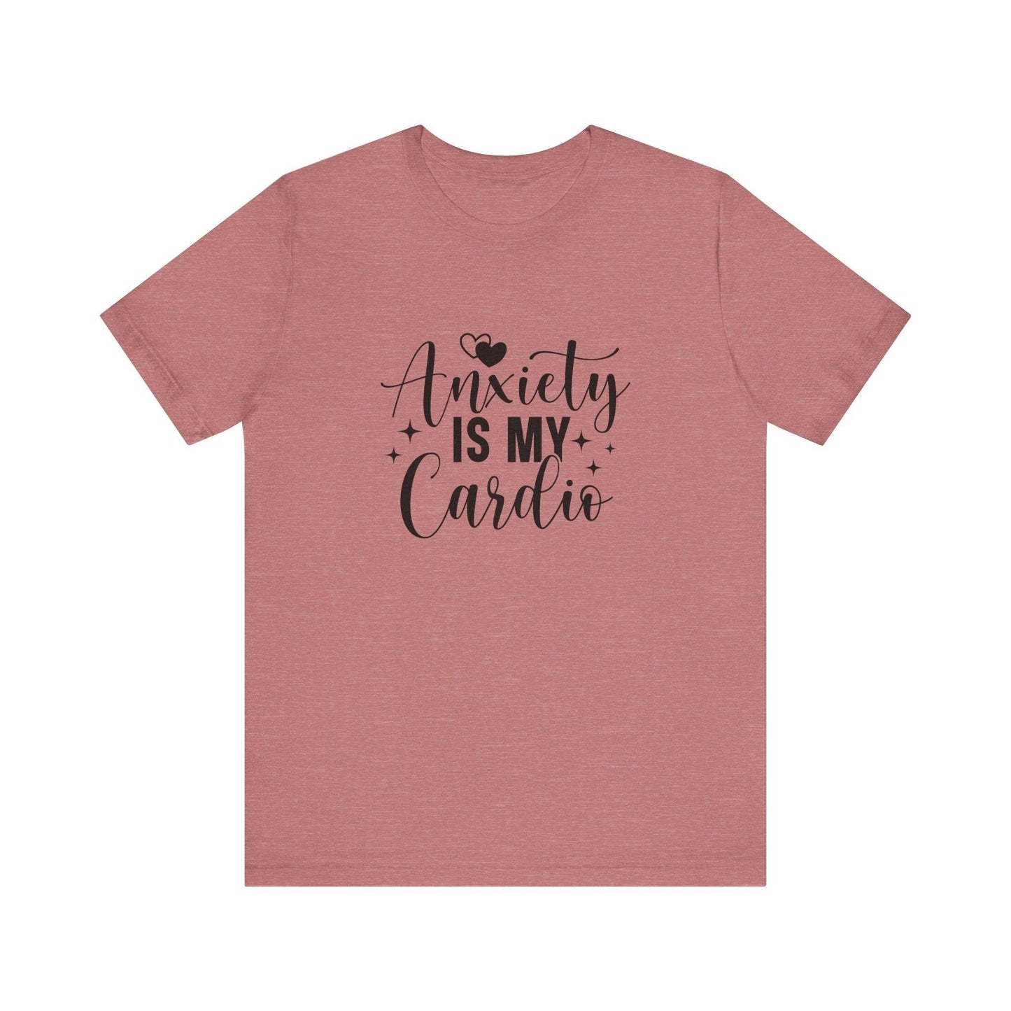 Anxiety is my Cardio Tee - LQ Boutique