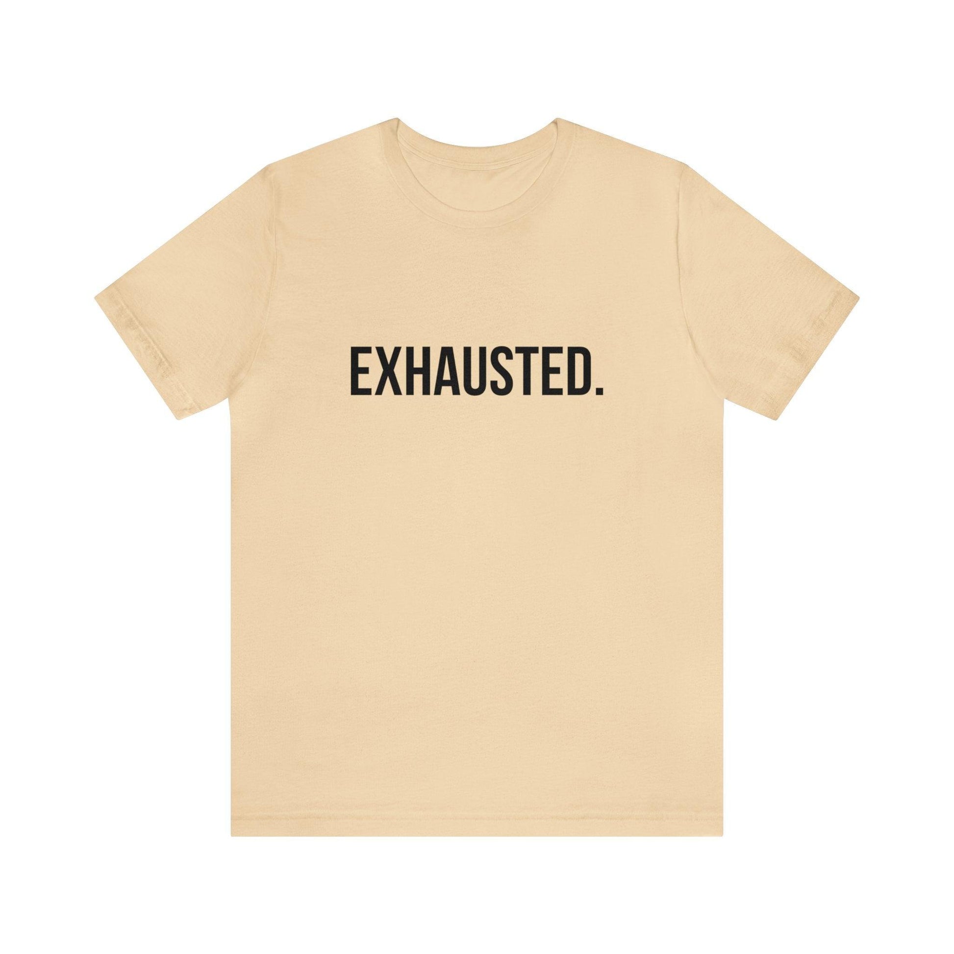 Exhausted Tee - LQ Boutique