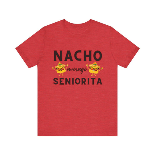 Nacho Average Senorita Tee 2 - LQ Boutique