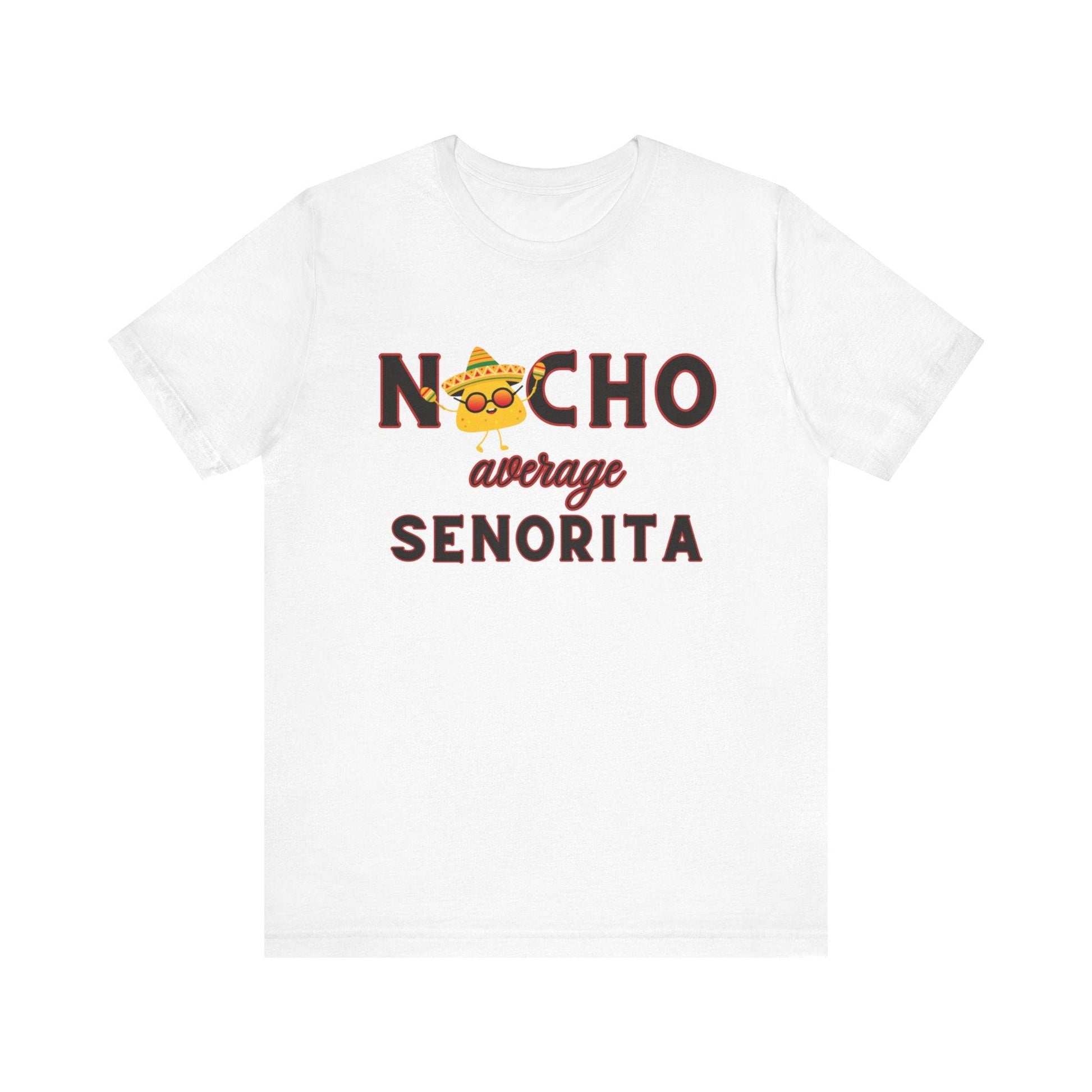 Nacho Average Senorita Tee - LQ Boutique