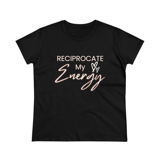 Reciprocate My Energy - LQ Boutique